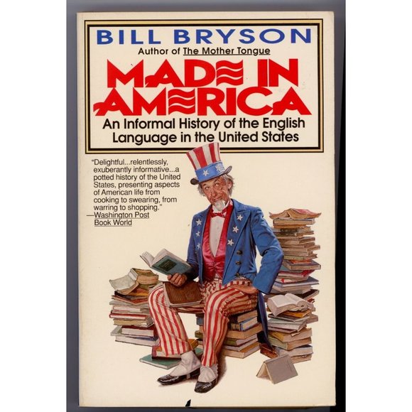 MADE IN AMERICA An Informal History of the English Language in the U.S., 1st Avo - Picture 1 of 4